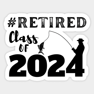 Funny Retired Class of 2024 Retirement Sticker